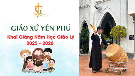 GP.Hưng Hóa - Khai Giảng Năm Học Giáo Lý 2025 – 2026 tại Giáo xứ Yên Phú