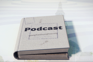 GP.Hưng Hóa - Giới Thiệu Chương Trình Podcast “Suy Niệm Lời Chúa”