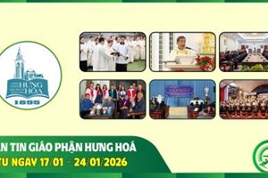 GP.Hưng Hóa - Bản tin giáo phận Hưng Hoá | Từ ngày 17/01 - 24/01/2026