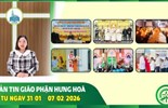 GP.Hưng Hóa - Bản tin giáo phận Hưng Hoá | Từ ngày 31/01 - 07/02/2026