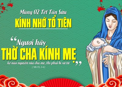 Mùng 2 Tết: Kính nhớ tổ tiên và ông bà cha mẹ (Mt 15,1-6)
