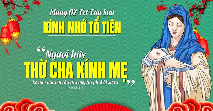 Mùng 2 Tết: Kính nhớ tổ tiên và ông bà cha mẹ (Mt 15,1-6)