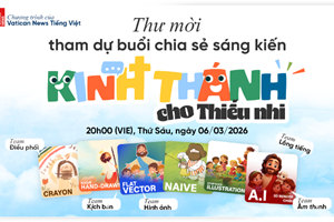 Mời tham dự Buổi chia sẻ sáng kiến “Kinh Thánh cho Thiếu Nhi”