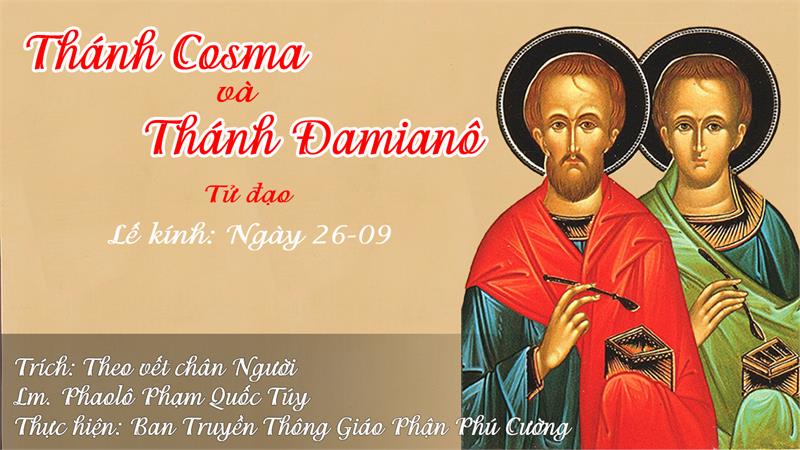 Ngày 26/09: Thánh Cosma và Thánh Đamianô, tử đạo
